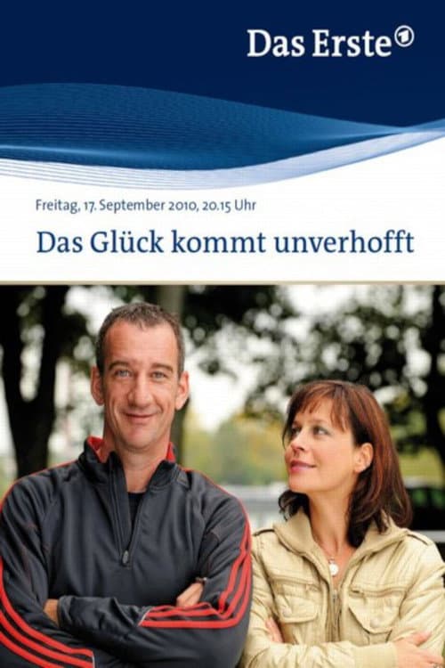 Das Glรผck kommt unverhofft